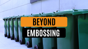beyond embossing for plastic