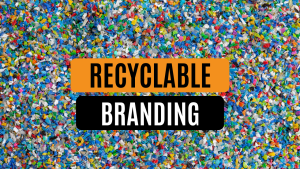 recyclable plastic branding